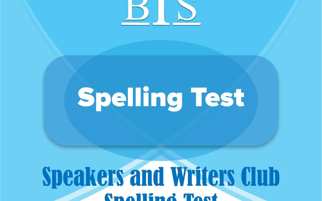 Speakers and Writers Club – हिज्जे परीक्षा (Spelling Test) WINNERS✨